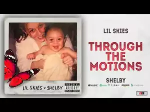 Lil Skies - Through The Motion